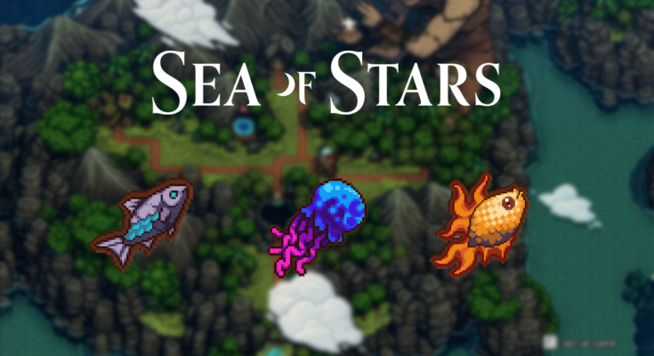 Sea of Stars: Fishing Guide – All Fish, Tips, & Locations